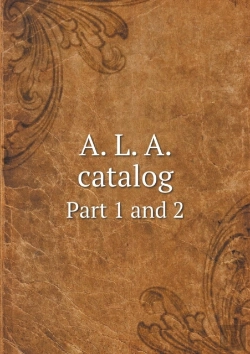 Bertrand.pt - A. L. A. Catalog Part 1 And 2