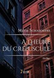 A L Heure Du Crepuscule