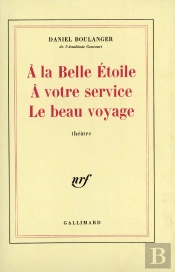 A La Belle Etoile / A Votre Service / Le Beau Voyage