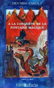 A La Conquete De La Fontaine Magique