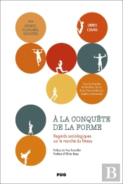 À La Conquête De La Forme : Regards Sociologiques Sur Le Marché Du Fitness