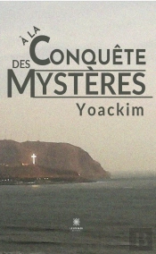 À La Conquête Des Mystères