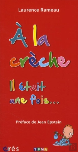 Bertrand.pt - À La Crèche ; Il Était Une Fois...