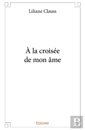 À La Croisée De Mon Âme
