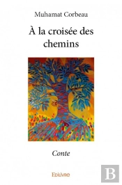 A La Croisee Des Chemins