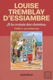 À La Croisée Des Chemins Tome 3 : Les Éclaircies