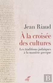 À La Croisée Des Cultures ; Les Traditions Judaïques À La Manière Grecque