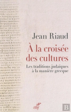 Bertrand.pt - À La Croisée Des Cultures ; Les Traditions Judaïques À La Manière Grecque