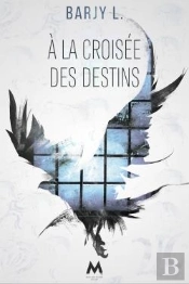 A La Croisee Des Destins