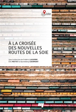 Bertrand.pt - À La Croisée Des Nouvelles Routes De La Soie : Coopérations Et Frictions
