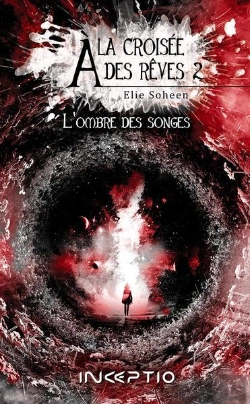 Bertrand.pt - À La Croisée Des Rêves Tome 2 : L'Ombre Des Songes