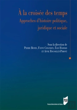 Bertrand.pt - À La Croisée Des Temps ; Approches D'Histoire Politique, Juridique Et Sociale