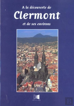 Bertrand.pt - A La Decouverte De Clermont-Ferrand Et De Ses Environs