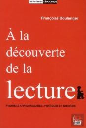 A La Decouverte De La Lecture