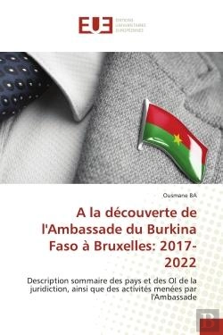 Bertrand.pt - A La Decouverte De L'Ambassade Du Burkina Faso A Bruxelles: 2017- 2022 - Description Sommaire Des Pa