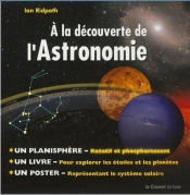 À La Découverte De L'Astronomie ; Explorer Les Étoiles Et Les Planètes