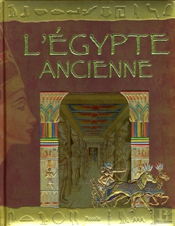 Bertrand.pt - À La Decouverte De L'Histoire ; L'Egypte Ancienne