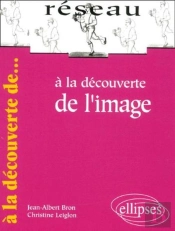 A La Decouverte De L'Image