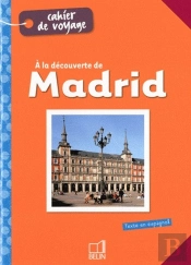 À La Découverte De Madrid