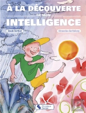 À La Découverte De Mon Intelligence
