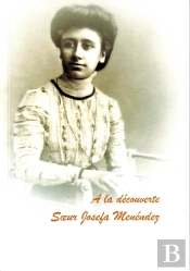 À La Découverte De Soeur Josefa Menendez