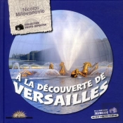 A La Decouverte De Versailles