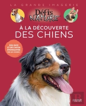 A La Découverte Des Chiens