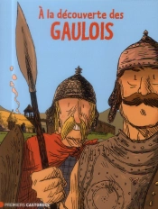 À La Découverte Des Gaulois