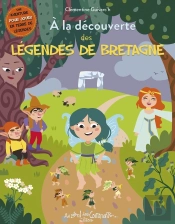 À La Découverte Des Légendes De Bretagne