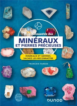 Bertrand.pt - À La Découverte Des Minéraux Et Pierres Précieuses : Minéraux Et Gemmes, Sachez Les Reconnaître (4e Édition)