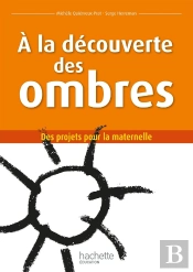 À La Découverte Des Ombres