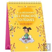 À La Découverte Des Principes Toltèques Pour Les Enfants