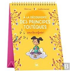 Bertrand.pt - À La Découverte Des Principes Toltèques Pour Les Enfants