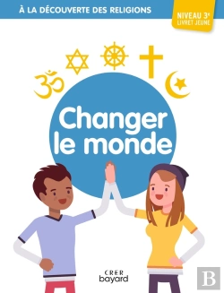 Bertrand.pt - À La Découverte Des Religions : Changer Le Monde ; 3e ; Livret Jeune