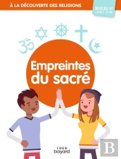 À La Découverte Des Religions : Empreintes Du Sacré ; 4a ; Jeune