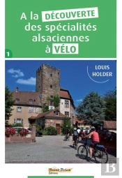 A La Decouverte Des Specialites Alsaciennes A Velo