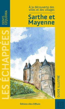 Bertrand.pt - À La Découverte Des Villages ; Sarthe & Mayenne