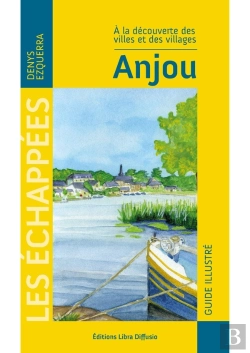 Bertrand.pt - À La Decouverte Des Villes Et Des Villages : Anjou