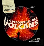 À La Decouverte Des Volcans