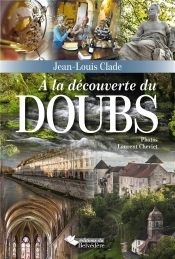 A La Decouverte Du Doubs