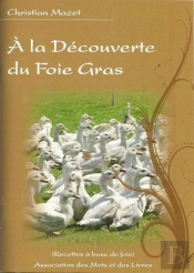 À La Decouverte Du Foie Gras