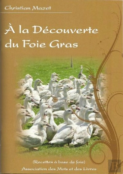 Bertrand.pt - À La Decouverte Du Foie Gras