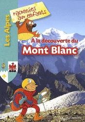 À La Decouverte Du Mont-Blanc