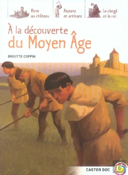 Bertrand.pt - A La Decouverte Du Moyen Age