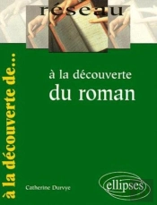 A La Decouverte Du Roman