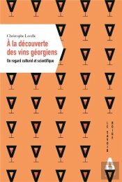 À La Découverte Du Vin Georgien : Un Regard Culturel Et Scientifique