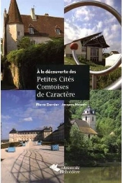A La Decouvete Des Petites Cites Comtoises De Caracteres