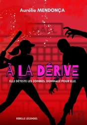 À La Dérive