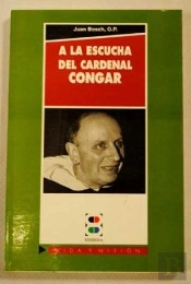 A La Escucha Del Cardenal Congar