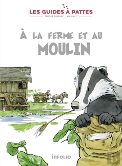 Bertrand.pt - A La Ferme Et Au Moulin. Les Guides A Pattes - Epoque Romaine Vol 7